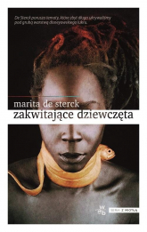 Zakwitające dziewczęta. Opowieści ludowe o miłości i odwadze - Marita Sterck | mała okładka