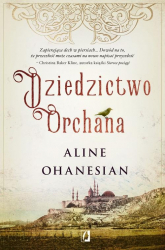 Dziedzictwo Orchana - Aline Ohanesian | mała okładka