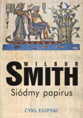Siódmy papirus - Wilbur  Smith | mała okładka