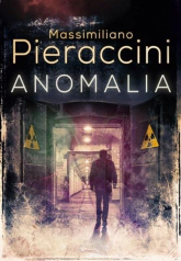 Anomalia - Massimiliano  Pieraccini | mała okładka
