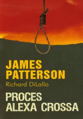 Proces Alexa Crossa - Patterson James, DiLallo Richard | mała okładka