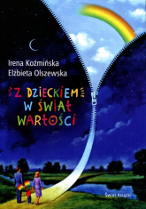 Z dzieckiem w świat wartości - Irena Koźmińska | mała okładka