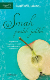 Smak pestek jabłek - Katharina Hagena | mała okładka