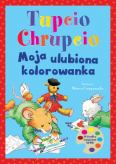 Tupcio Chrupcio. Moja ulubiona kolorowanka - | mała okładka