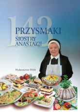 143 przysmaki Siostry Anastazji - Anastazja Pustelnik | mała okładka