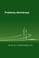 Problemy demokracji. Dyskurs politologiczny - Praca zbiorowa | mała okładka