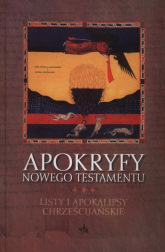 Apokryfy Nowego Testamentu. Listy i Apokalipsy chrześcijańskie - Marek Starowieyski | mała okładka