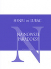 Najnowsze paradoksy - Henri Lubac | mała okładka