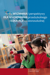 Nowe wyzwania i perspektywy dla wychowania przedszkolnego i edukcji wczesnoszkolnej - Barbara Surma | mała okładka