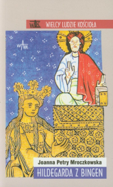 Hildegarda z Bingen - Joanna Petry Mroczkowska | mała okładka