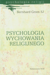 Psychologia wychowania religijnego - Bernhard Grom | mała okładka