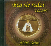 Bóg się rodzi. Kolędy CD - Ad Dei Gloriam | mała okładka
