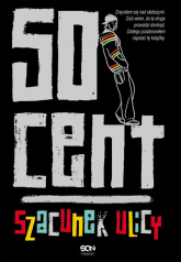 50 Cent. Szacunek ulicy - Cent 50 | mała okładka