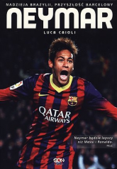 Neymar. Nadzieja Brazylii, przyszłość Barcelony - Luca Caioli | mała okładka