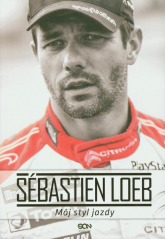 Sebastien Loeb. Mój styl jazdy - Sebastien Loeb | mała okładka