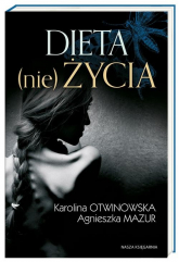 Dieta (nie)życia - Mazur Agnieszka, Otwinowska Karolina | mała okładka