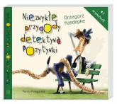 Niezwykłe przygody detektywa Pozytywki. Audiobook - Grzegorz Kasdepke | mała okładka