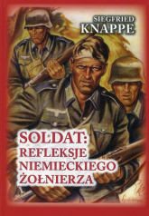 Soldat: refleksje niemieckiego żołnierza - Siegfried Knappe | mała okładka