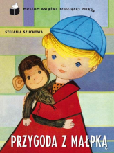 Przygoda z małpką - Szuchowa Stefania | mała okładka