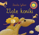 Złote koniki - Gellner Dorota | mała okładka