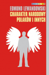 Charakter narodowy Polaków i innych - Edmund Lewadowski | mała okładka