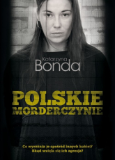 Polskie morderczynie - Katarzyna Bonda | mała okładka
