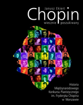 Chopin wiecznie poszukiwany - Janusz Ekiert | mała okładka