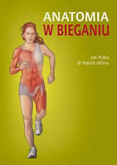 Anatomia w bieganiu - Joe Puelo, dr Patrick Milroy | mała okładka