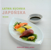 Łatwa kuchnia japońska Poznajemy smaki Japonii - Emi Kazuko | mała okładka