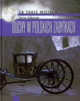 Duchy w polskich zabytkach - Jerzy Sobczak | mała okładka