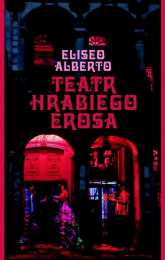Teatr Hrabiego Erosa - Eliseo Alberto | mała okładka