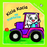 Kicia Kocia na traktorze - Anita Głowińska | mała okładka