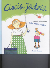Ciocia Jadzia - Eliza Piotrowska | mała okładka