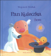 Pan kuleczka. Dom - Wojciech Widłak | mała okładka