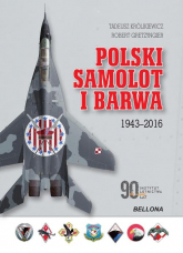 Polski samolot i barwa. 1943-2016 - Królikiewicz Tadeusz | mała okładka