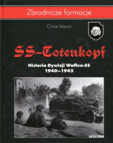 Dywizja SS-Totenkopf. Historia Dywizji Waffen-SS - Chris Mann | mała okładka