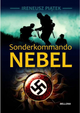 Sonderkommando Nebel - Ireneusz Piątek | mała okładka