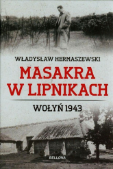 Masakra w Lipnikach. Wołyń 1943 - Władysław Hermaszewski | mała okładka