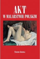 Akt w malarstwie polskim - Barbara Kokoska | mała okładka