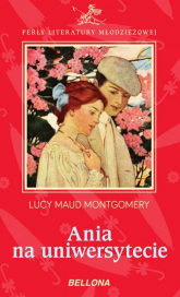 Ania na uniwersytecie - Lucy Maud Montgomery | mała okładka