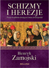 Schizmy i herezje - Henryk Zamojski | mała okładka