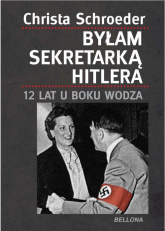 Byłam sekretarką Hitlera - Christa Schroeder | mała okładka