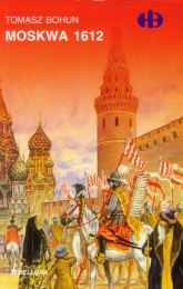 Moskwa 1612 - Tomasz Bohun | mała okładka