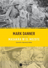 Masakra w El Mozote - Mark Danner | mała okładka
