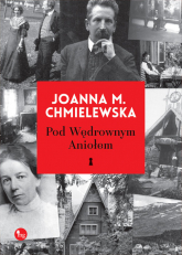 Pod wędrownym aniołem - Joanna M. Chmielewska | mała okładka