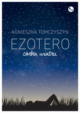 Ezotero Córka wiatru - Agnieszka Tomczyszyn | mała okładka