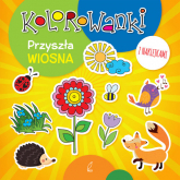 Kolorowanki z naklejkami. Przyszła wiosna - | mała okładka