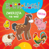 Kolorowanki z naklejkami. Zwierzęta na wsi - | mała okładka