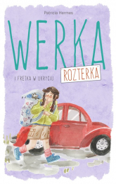 Werka Rozterka i fretka w ukryciu - Patricia Hermes | mała okładka