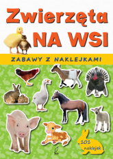 Zwierzęta na wsi. Zabawy z naklejkami - | mała okładka